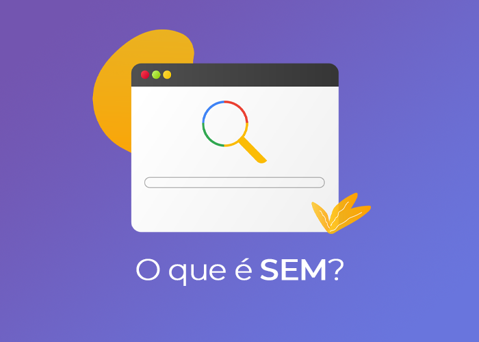 Search Engine Marketing (SEM): o que é e como funciona?