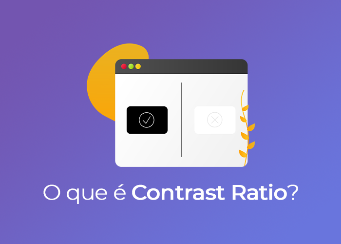 Contrast Ratio: O que é e como utilizar no seu projeto.